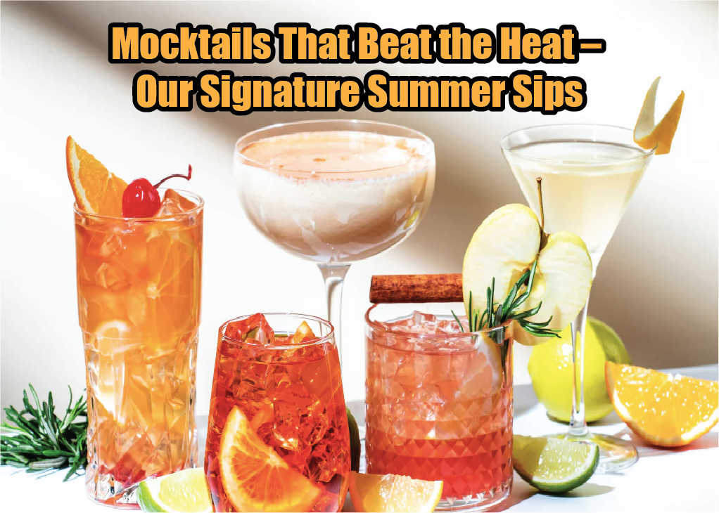 Read more about the article Mocktails That Beat the Heat – Our Signature Summer Sips